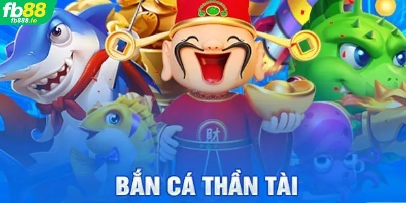 Sơ lược đôi nét về thể loại giải trí Bắn Cá Thần Tài FB88
