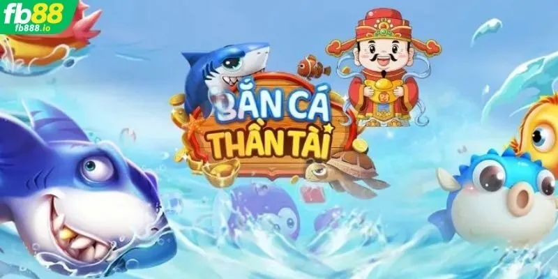 Khám Phá Bắn Cá Thần Tài FB88 Giải Trí Săn Thưởng Đẳng Cấp