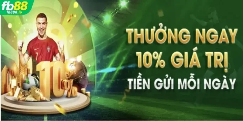 Khuyến mãi FB88 thưởng nạp cược đến 10%